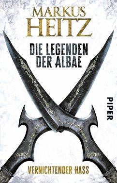 Vernichtender Hass / Die Legenden der Albae Bd.2 von Piper