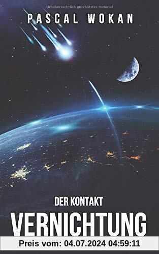 Vernichtung: Der Kontakt: Science Fiction Thriller
