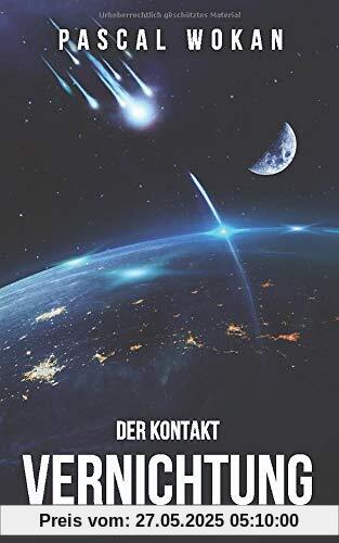 Vernichtung: Der Kontakt: Science Fiction Thriller