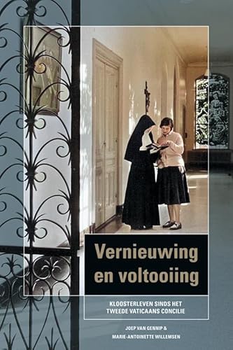 Vernieuwing en voltooiing: Kloosterleven sinds het Tweede Vaticaans concilie von Uitgeverij Verloren