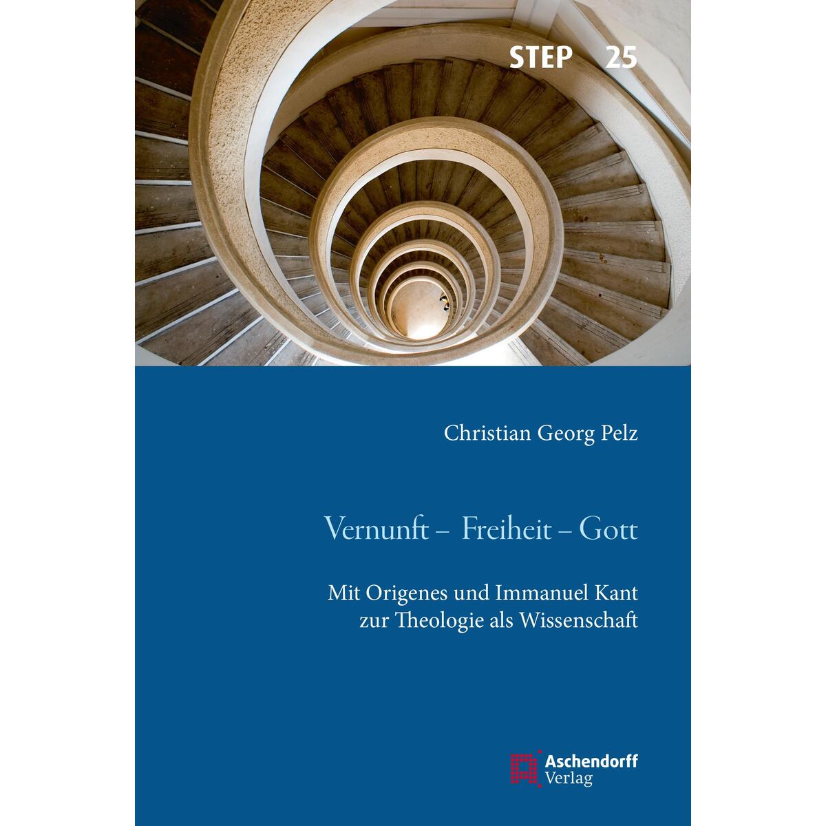 Vernunft - Freiheit - Gott Vernunft - Freiheit - Gott von Aschendorff Verlag