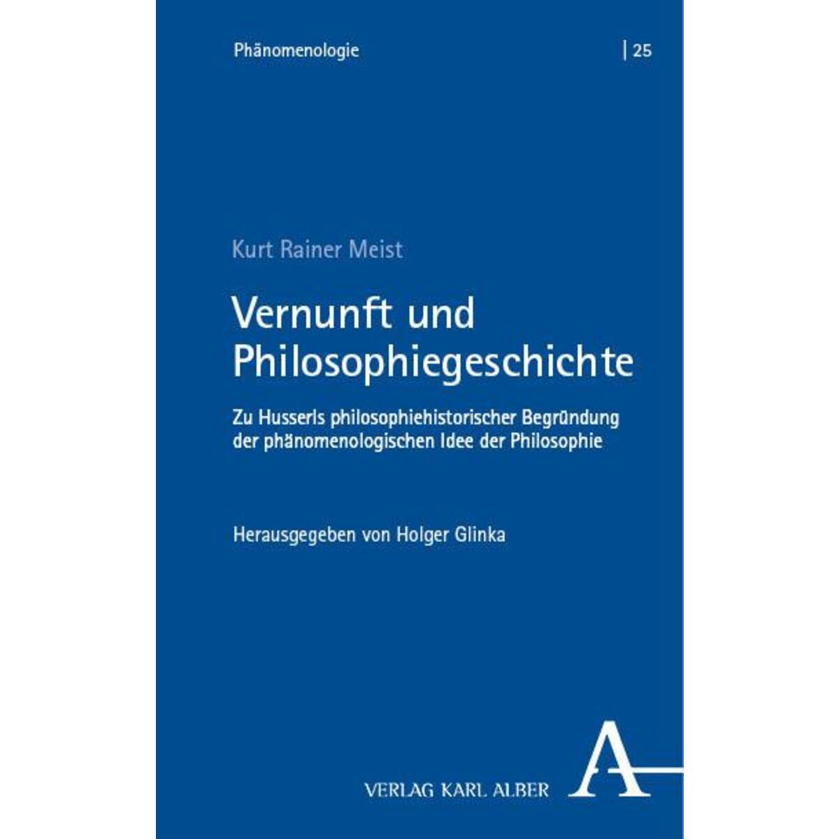 Vernunft und Philosophiegeschichte von Karl Alber i.d. Nomos Vlg