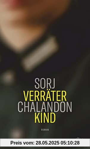 Verräterkind: Roman – »Brillant, schmerzhaft und monströs.« Le Journal de Dimanche