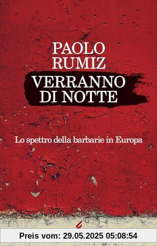 Verranno di notte. Lo spettro della barbarie in Europa (Scintille)