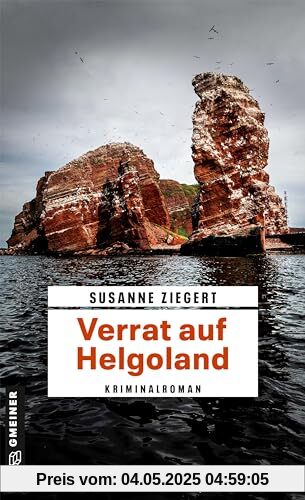Verrat auf Helgoland: Kriminalroman (Kommissarin Friederike von Menkendorf)
