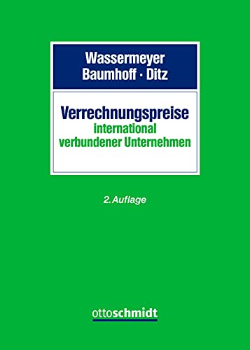 Verrechnungspreise international verbundener Unternehmen Verrechnungspreise international verbundener Unternehmen von Schmidt , Dr. Otto