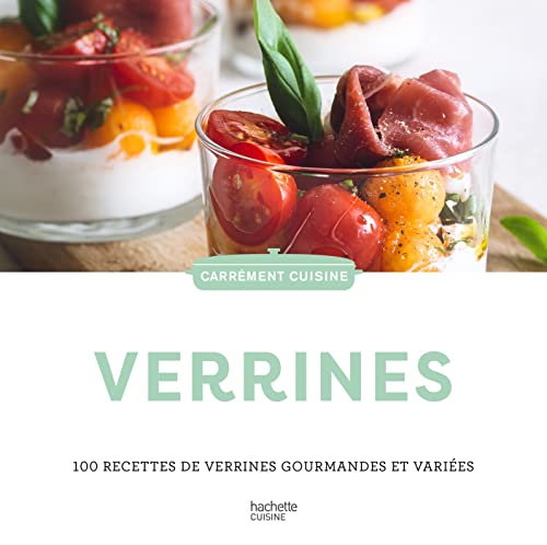 Verrines: 100 recettes de verrines gourmandes et variées von HACHETTE PRAT