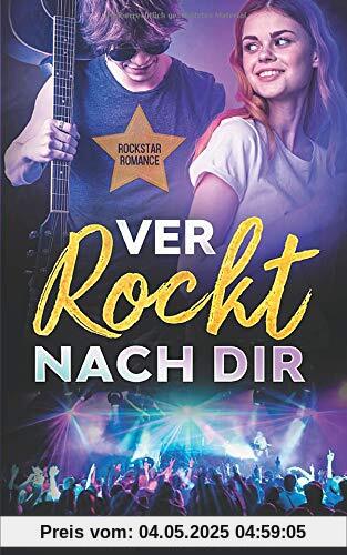 Verrockt nach dir: Rockstar Romance