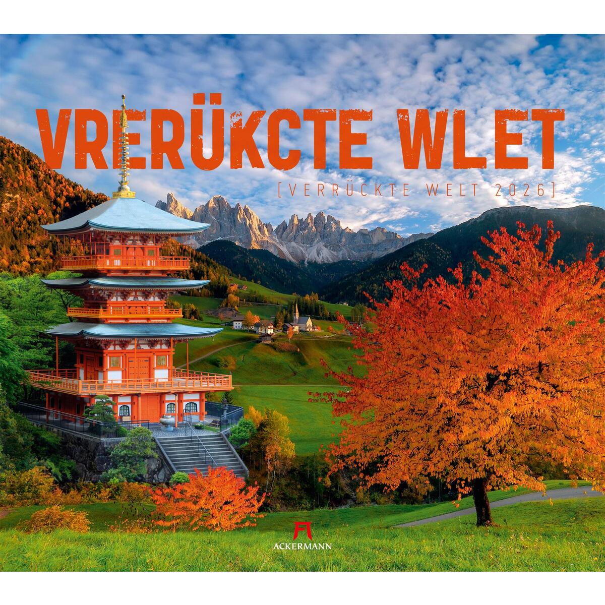 Verrückte Welt Kalender 2026 Verrückte Welt Kalender 2026 von Ackermann Kunstverlag