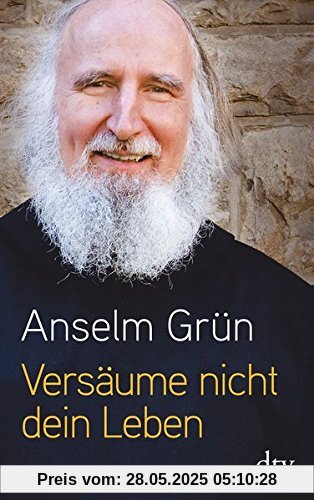 Versäume nicht dein Leben!