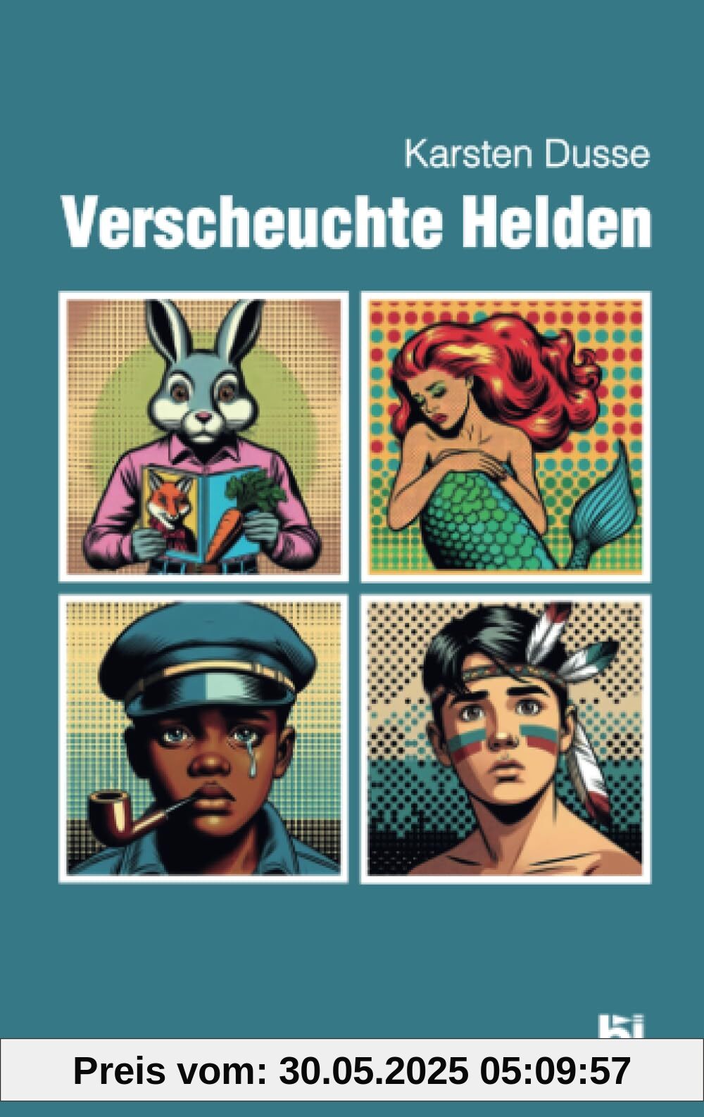 Verscheuchte Helden (Karsten Dusse, Band 1)