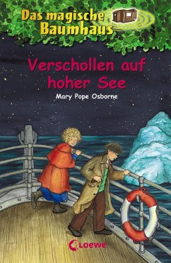 Verschollen auf hoher See / Das magische Baumhaus Bd.22 von Loewe Verlag