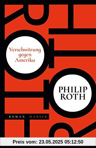 Verschwörung gegen Amerika: Roman