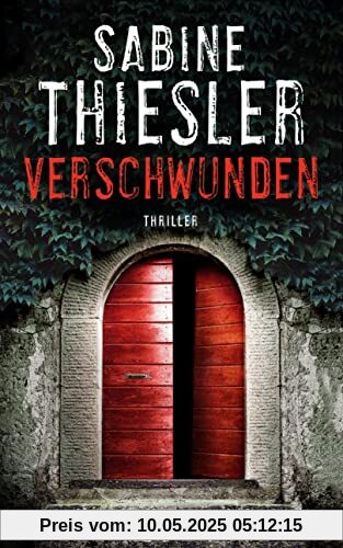 Verschwunden: Thriller