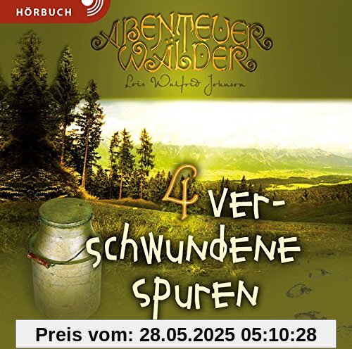 Verschwundene Spuren (Hörbuch): Die Abenteuerwälder Band 4