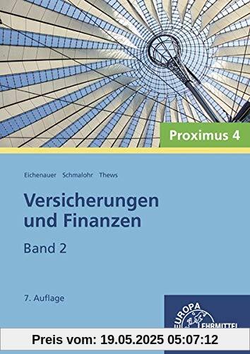 Versicherungen und Finanzen, Band 2 - Proximus 4 Versicherungen und Finanzen, Band 2 - Proximus 4