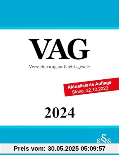 Versicherungsaufsichtsgesetz: VAG Versicherungsaufsichtsgesetz: VAG