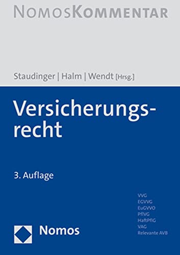 Versicherungsrecht: VVG I EGVVG I EuGVVO I PflVG I HaftPflG I VAG I Relevante AVB