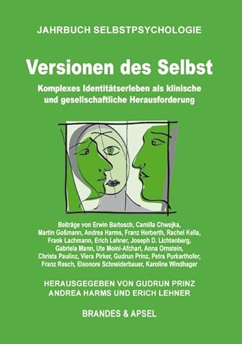 Versionen des Selbst: Komplexes Identitätserleben als klinische und gesellschaftliche Herausforderung (Jahrbuch Selbstpsychologie) von Brandes + Apsel Verlag Gm