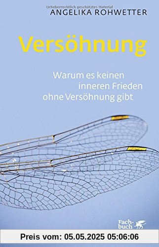 Versöhnung: Warum es keinen inneren Frieden ohne Versöhnung gibt Versöhnung: Warum es keinen inneren Frieden ohne Versöhnung gibt