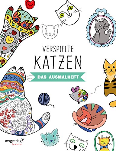 Verspielte Katzen: Das Ausmalheft (mvgk mvg kreativ) von mvg Verlag