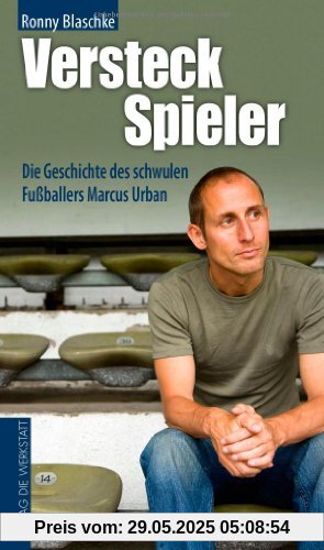 Versteckspieler. Die Geschichte des schwulen Fußballers Marcus Urban