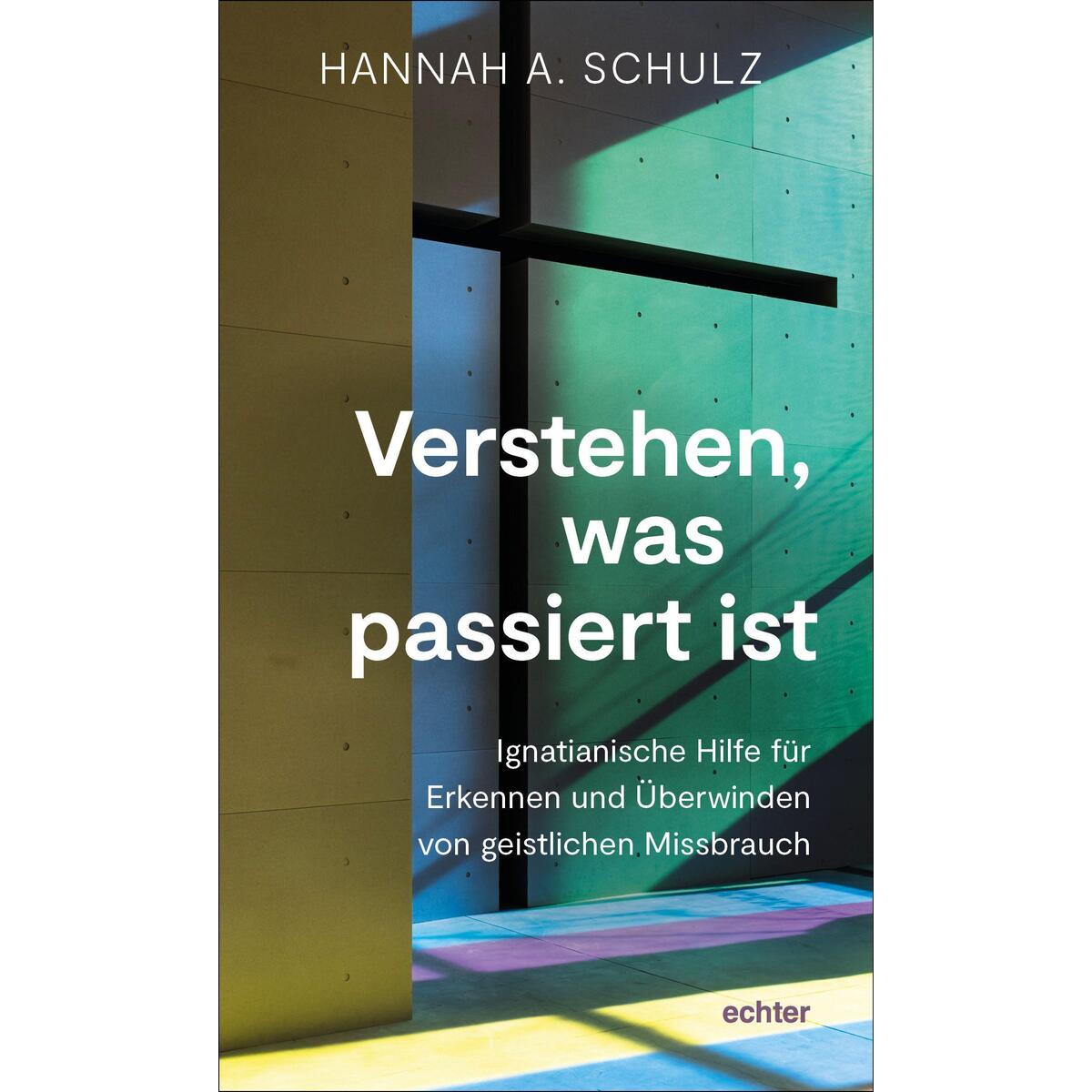 Verstehen, was passiert ist Verstehen, was passiert ist von Echter Verlag GmbH