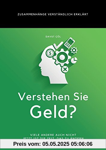Verstehen Sie Geld?: Zusammenhänge verständlich erklärt