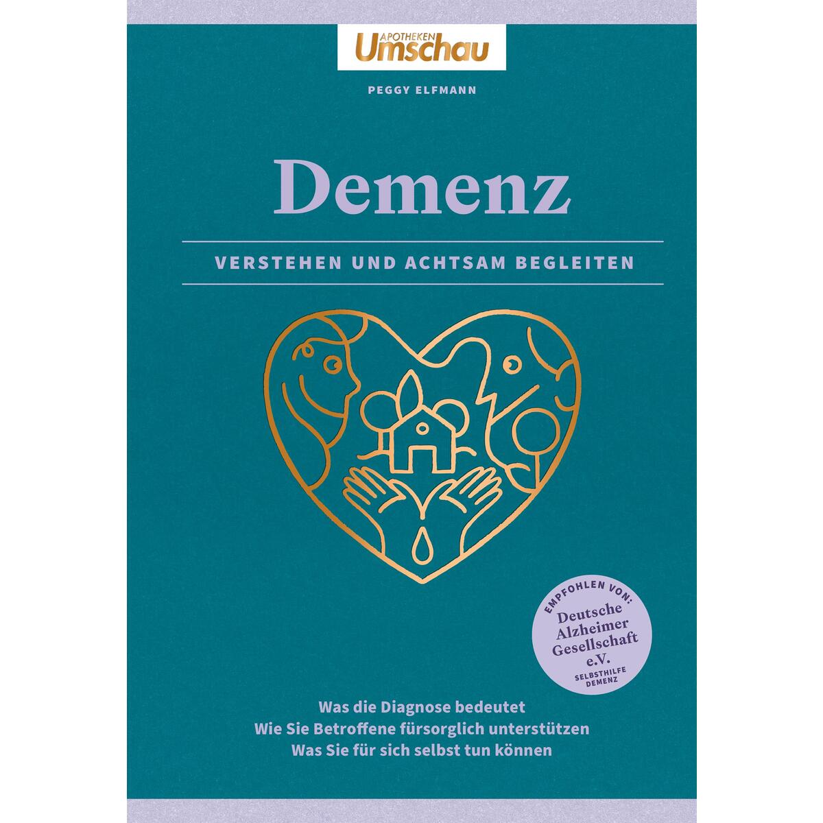 Verstehen und Begleiten. Demenz Verstehen und Begleiten. Demenz von Wort & Bild GmbH