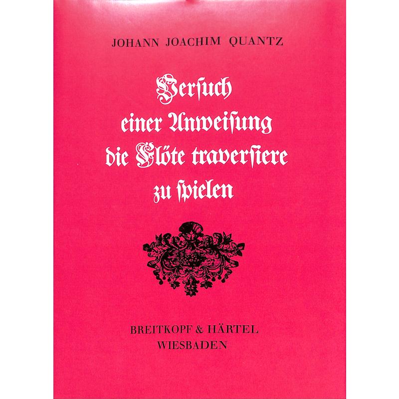 Versuch einer Anweisung die Flöte traversiere zu spielen Versuch einer Anweisung die Flöte traversiere zu spielen