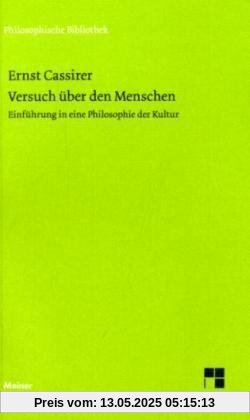 Versuch über den Menschen: Einführung in eine Philosophie der Kultur