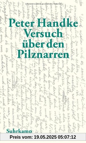 Versuch über den Pilznarren: Eine Geschichte für sich Versuch über den Pilznarren: Eine Geschichte für sich