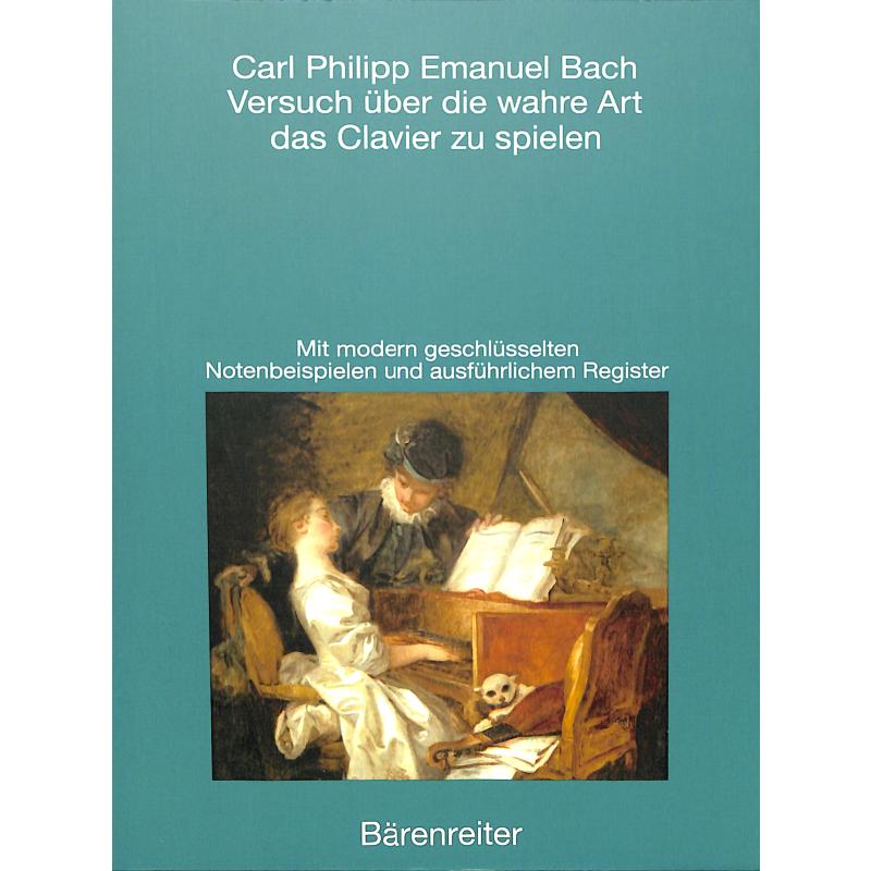 Versuch über die wahre Art das Clavier zu spielen Versuch über die wahre Art das Clavier zu spielen