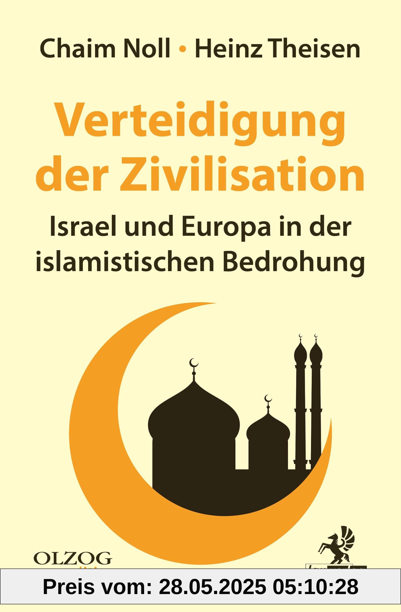 Verteidigung der Zivilisation: Israel und Europa in der islamistischen Bedrohung