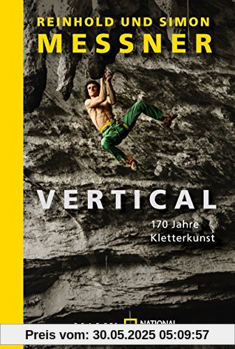 Vertical: 170 Jahre Kletterkunst Vertical: 170 Jahre Kletterkunst