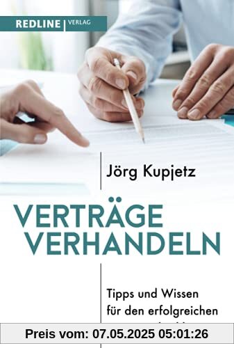 Verträge verhandeln: Tipps und Wissen für den erfolgreichen Vertragsabschluss