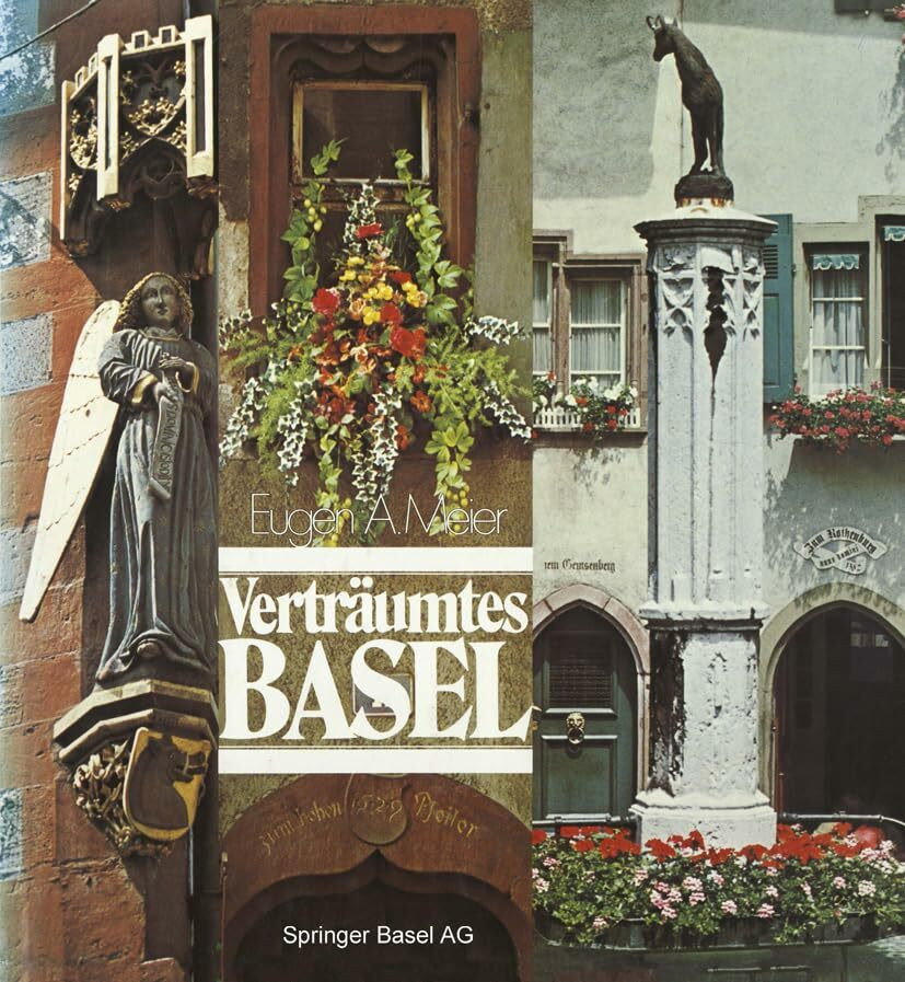 Verträumtes Basel: Fünftausend Häusernamen - ein unbekanntes Kapitel Basler Stadtgeschichte. Verträumtes Basel: Fünftausend Häusernamen - ein unbekanntes Kapitel Basler Stadtgeschichte.