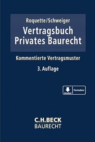 Vertragsbuch Privates Baurecht: Kommentierte Vertragsmuster (C.H. Beck Baurecht) von Beck C. H.