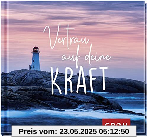 Vertrau auf deine Kraft