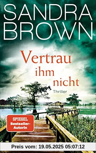 Vertrau ihm nicht: Thriller Vertrau ihm nicht: Thriller