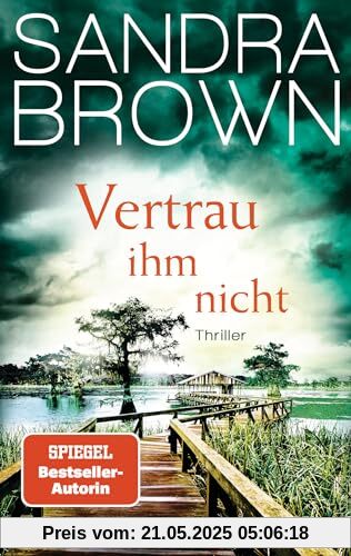 Vertrau ihm nicht: Thriller