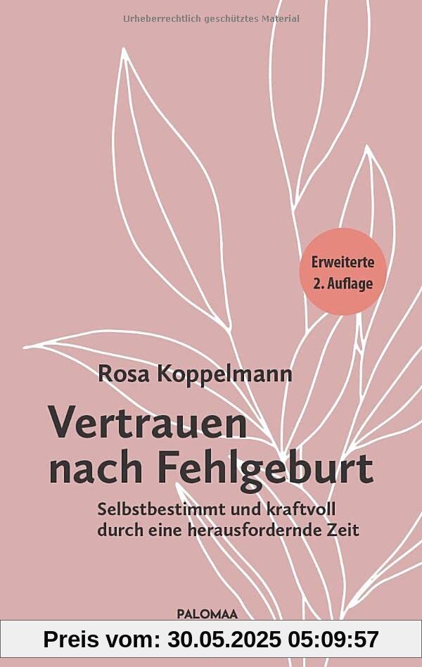 Vertrauen nach Fehlgeburt: Selbstbestimmt und kraftvoll durch eine herausfordernde Zeit Vertrauen nach Fehlgeburt: Selbstbestimmt und kraftvoll durch eine herausfordernde Zeit