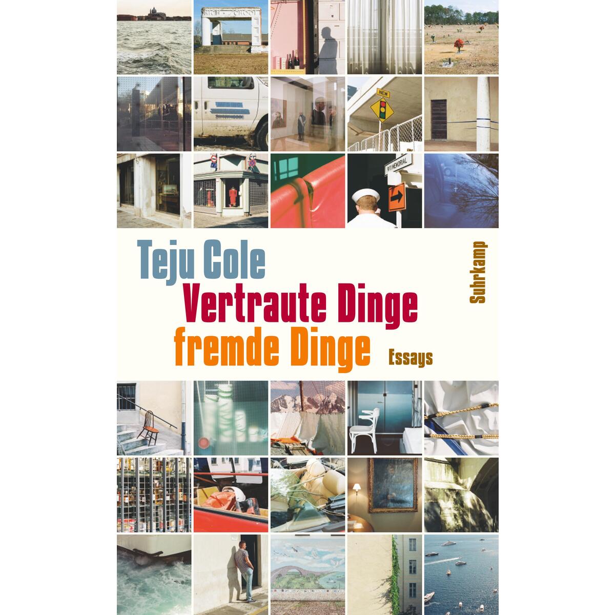 Vertraute Dinge, fremde Dinge von Suhrkamp Verlag