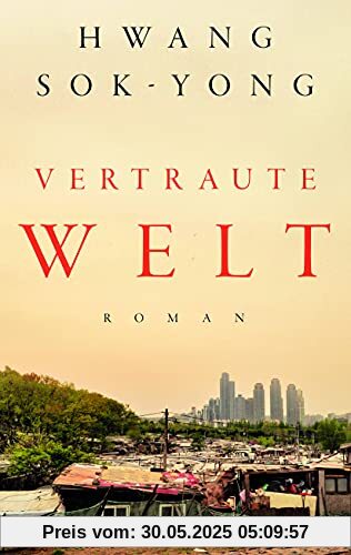 Vertraute Welt: Roman