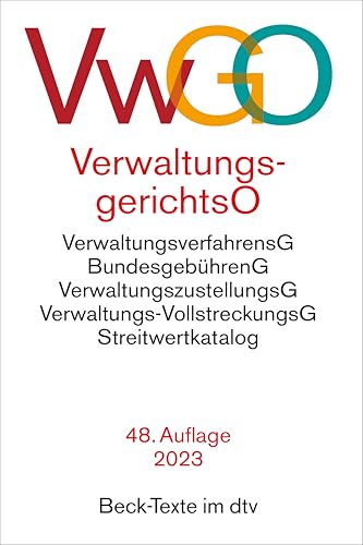 Verwaltungsgerichtsordnung, Verwaltungsverfahrensgesetz: mit Bundesgebührengesetz, Verwaltungszustellungsgesetz, Verwaltungs-Vollstreckungsgesetz, ... (Beck-Texte im dtv)