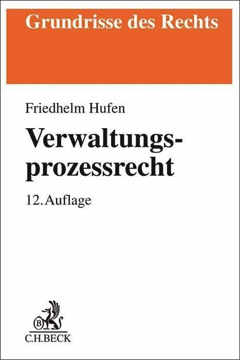 Verwaltungsprozessrecht (Grundrisse des Rechts)
