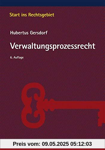Verwaltungsprozessrecht (Start ins Rechtsgebiet)