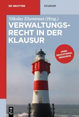 Verwaltungsrecht in der Klausur (De Gruyter Studium) von de Gruyter