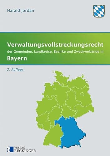 Verwaltungsvollstreckungsrecht der Gemeinden, Landkreise, Bezirke und Zweckverbände in Bayern: Textausgabe.