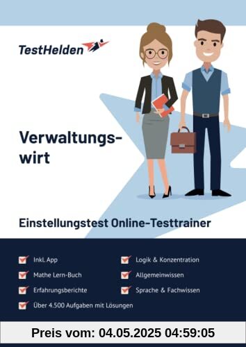Verwaltungswirt Einstellungstest Online-Testtrainer inkl. App & Mathe Lern-Buch I + 4.500 Aufgaben + Lösungen I Erfahrungsberichte, Logik, Allgemeinwissen, Sprache, Konzentration & Fachwissen
